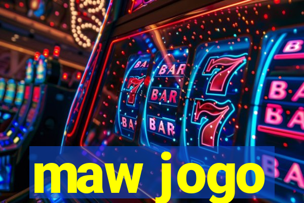 maw jogo