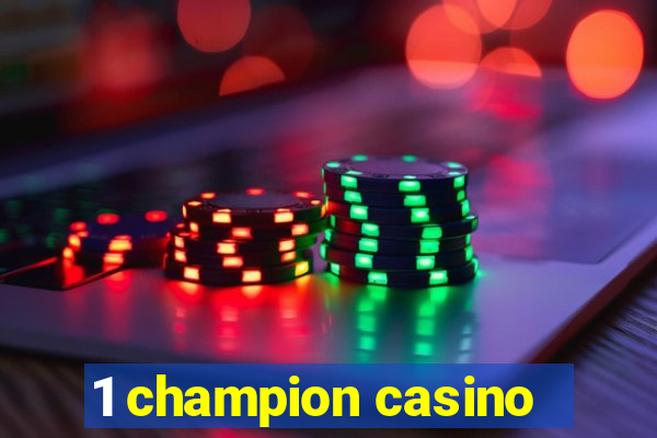 1 champion casino