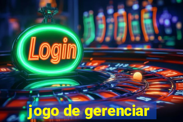 jogo de gerenciar