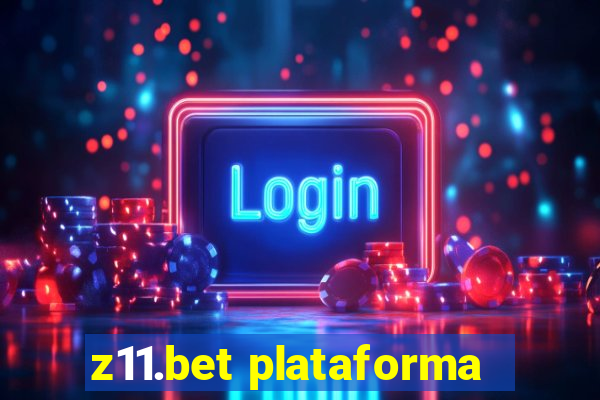 z11.bet plataforma