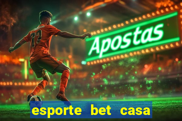 esporte bet casa de aposta