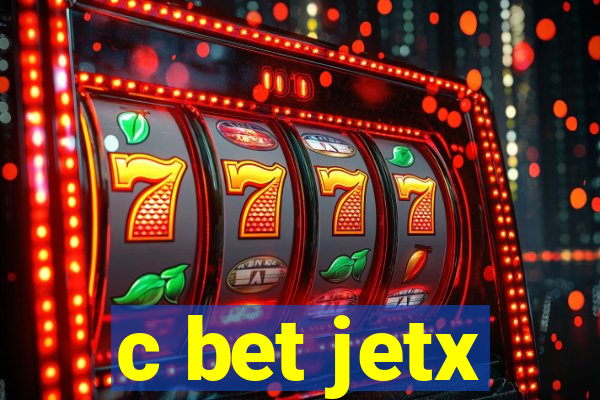 c bet jetx