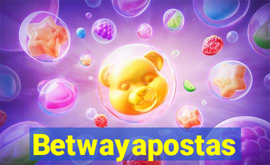 Betwayapostas