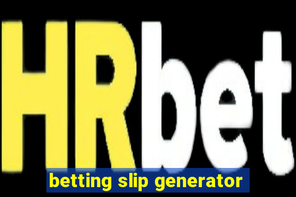 betting slip generator