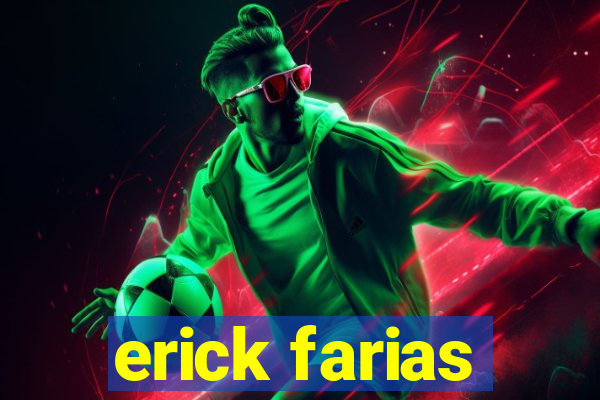 erick farias