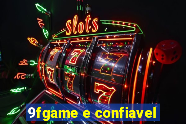 9fgame e confiavel