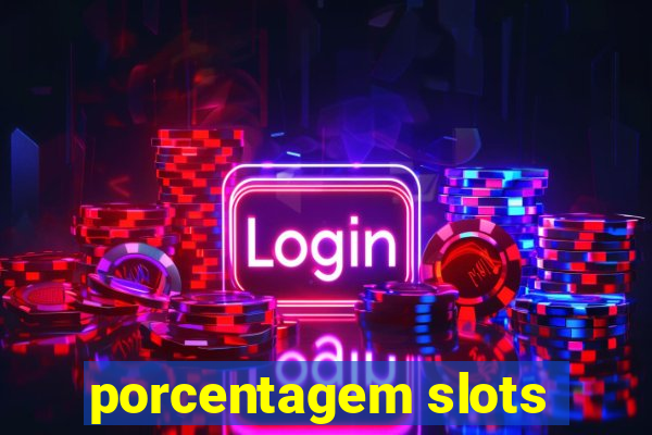 porcentagem slots