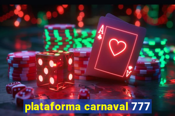 plataforma carnaval 777