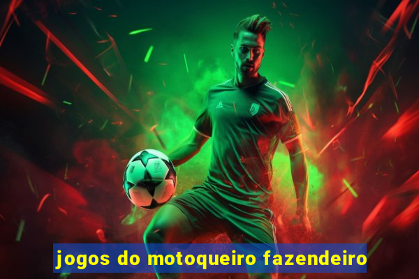 jogos do motoqueiro fazendeiro