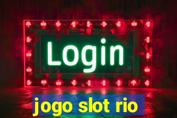 jogo slot rio