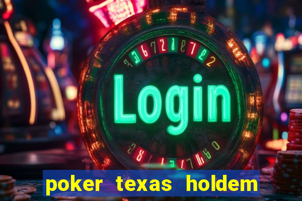 poker texas holdem online gratis