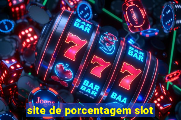 site de porcentagem slot