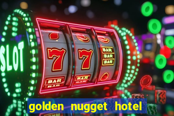 golden nugget hotel & casino las vegas