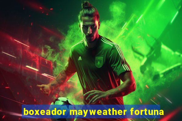 boxeador mayweather fortuna