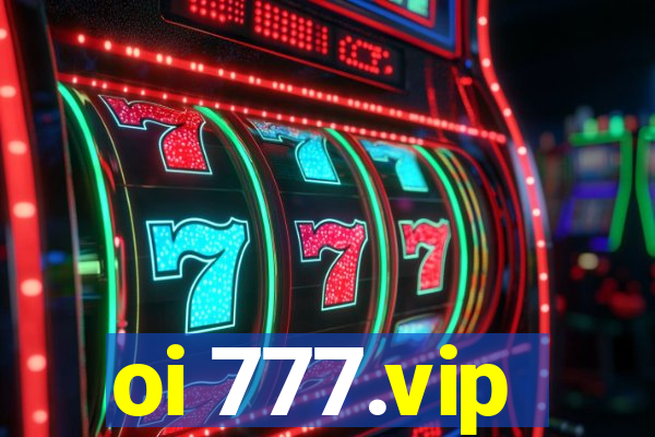 oi 777.vip