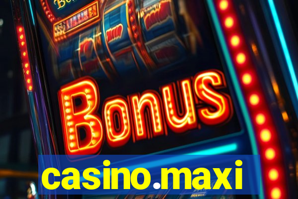 casino.maxi