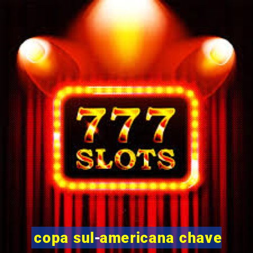 copa sul-americana chave