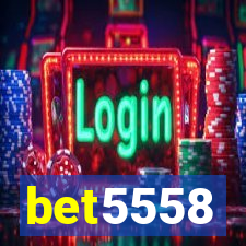 bet5558