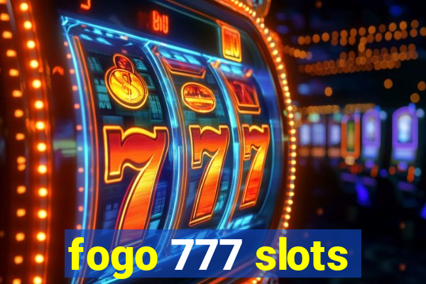 fogo 777 slots