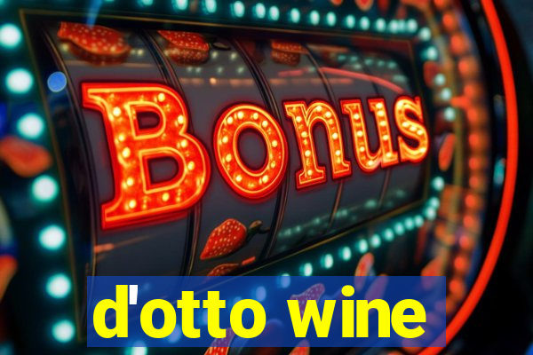 d'otto wine