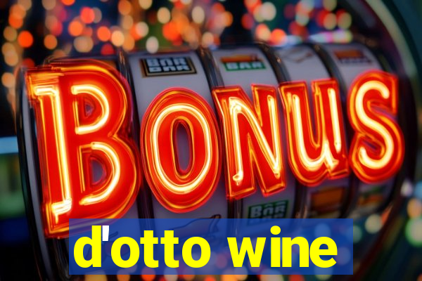 d'otto wine