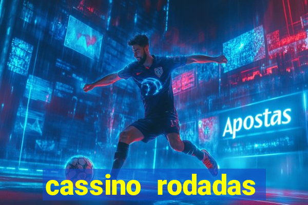 cassino rodadas grátis no cadastro