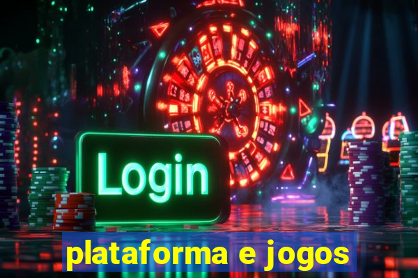 plataforma e jogos