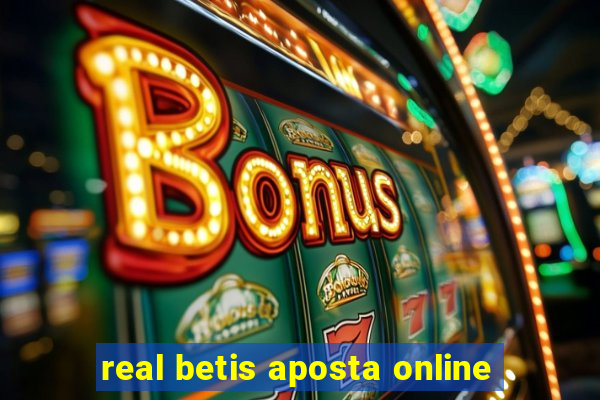 real betis aposta online