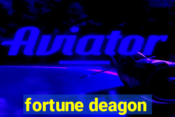 fortune deagon