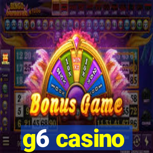 g6 casino