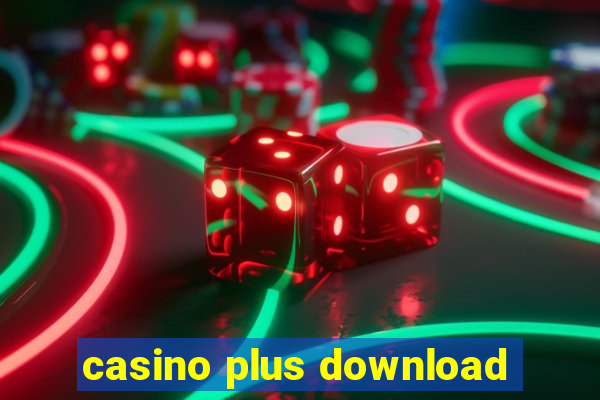 casino plus download