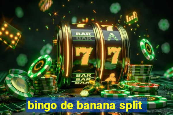 bingo de banana split