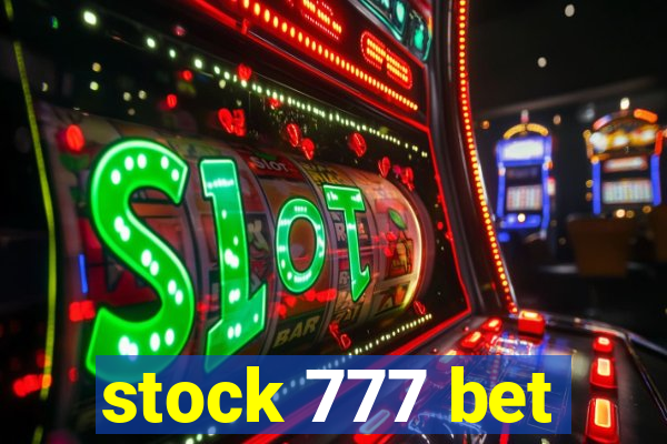 stock 777 bet