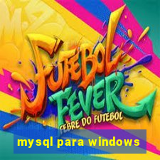 mysql para windows