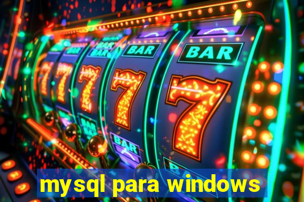 mysql para windows