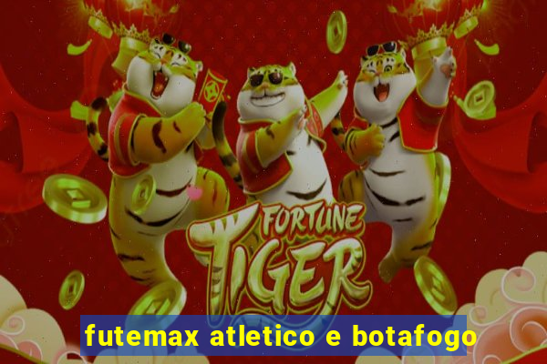 futemax atletico e botafogo