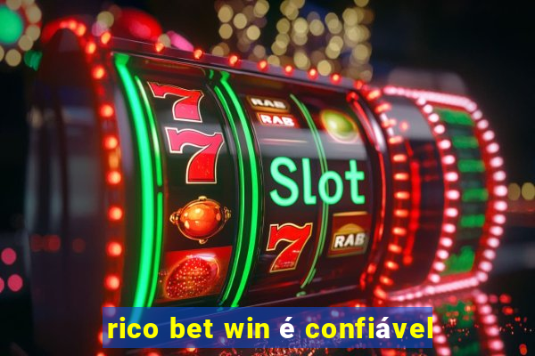 rico bet win é confiável