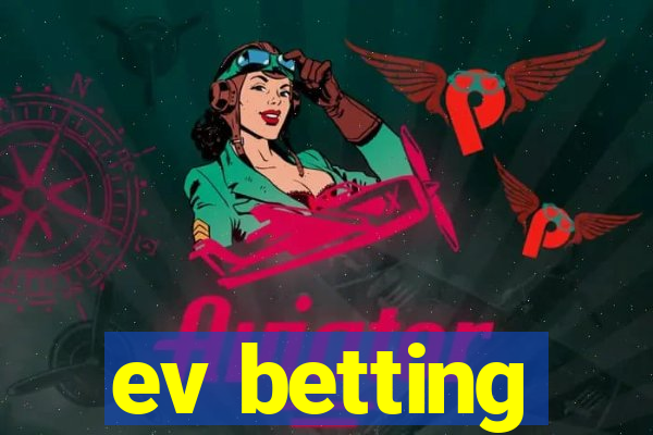 ev betting