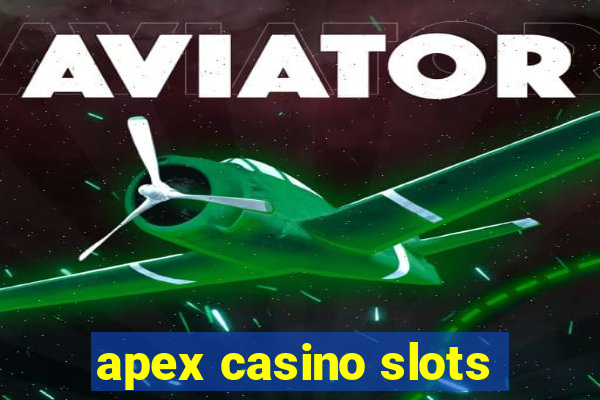 apex casino slots