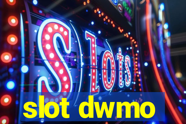 slot dwmo