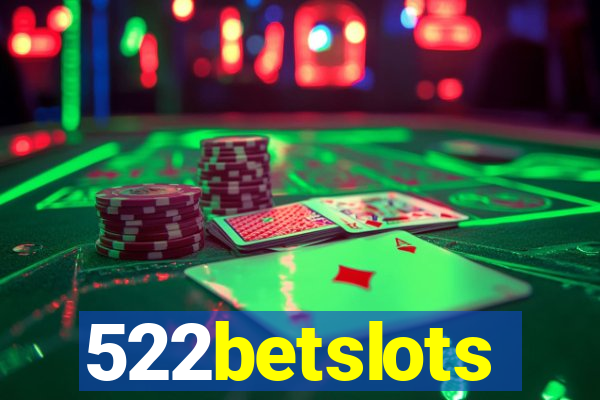 522betslots