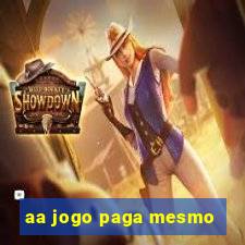 aa jogo paga mesmo