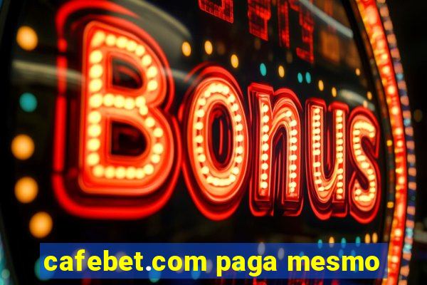 cafebet.com paga mesmo