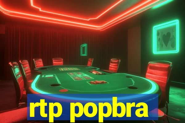 rtp popbra