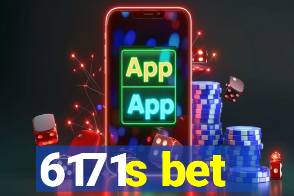 6171s bet