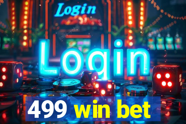 499 win bet