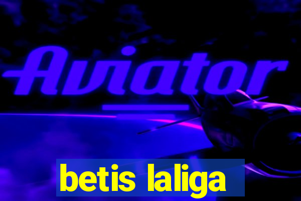 betis laliga