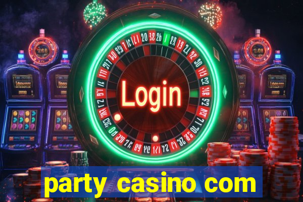 party casino com