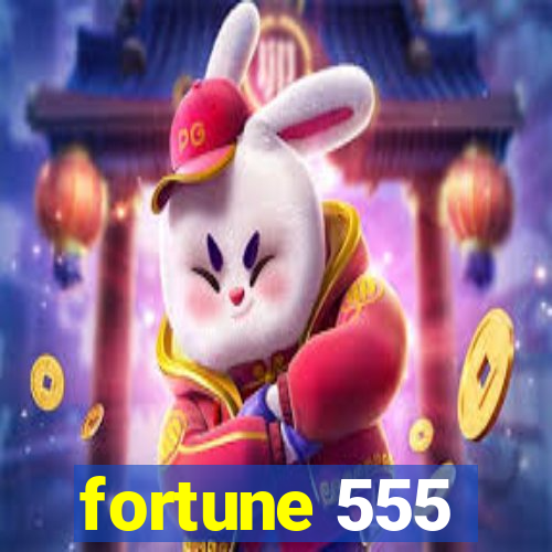 fortune 555