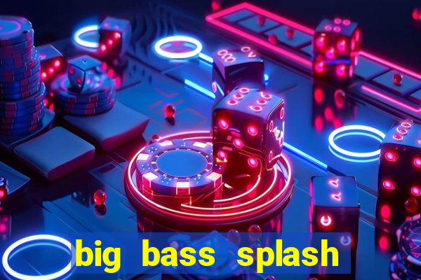 big bass splash slot recenzie